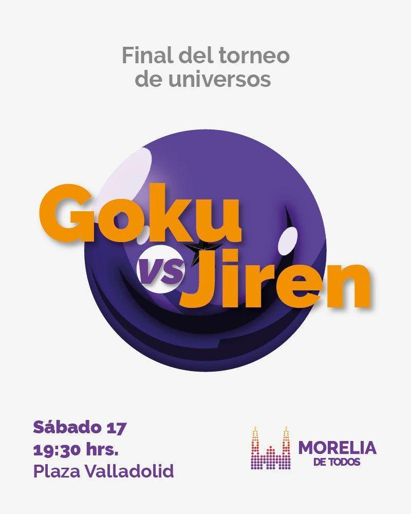 Siempre sí se transmitirá públicamente en Morelia capítulo de Goku