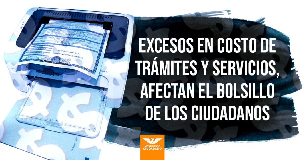 Necesario erradicar exceso de costo en tramites y servicios de gobierno: MC