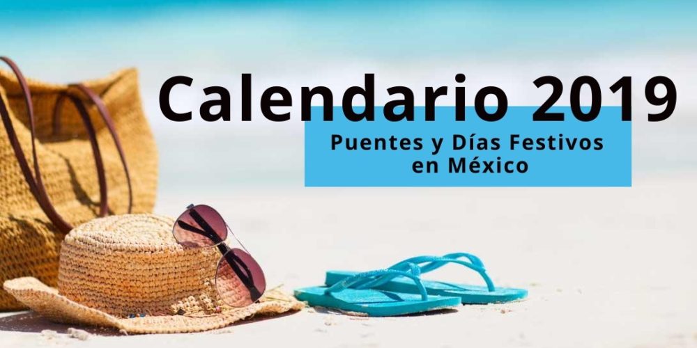 Dias Festivos En Mexico 2019 Ley Federal Del Trabajo Dias Festivos En Mexico 2019 Ley Federal Del Trabajo