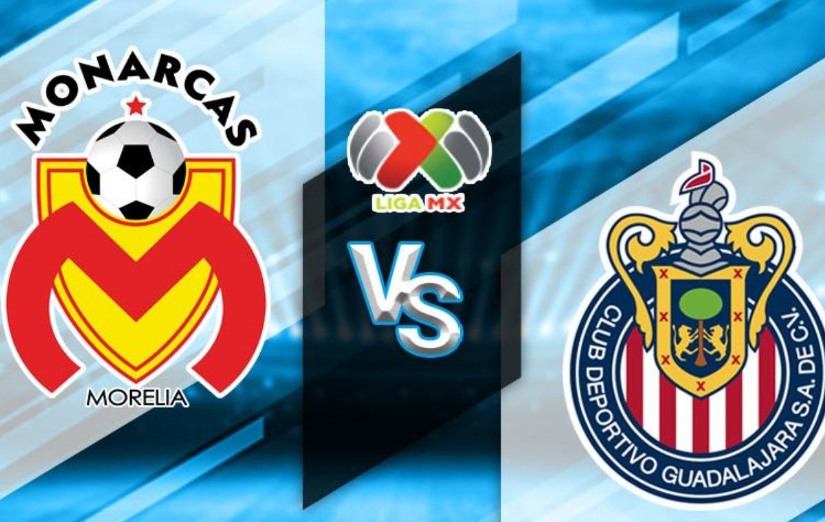 Morelia vs Chivas, partido de alto octanaje