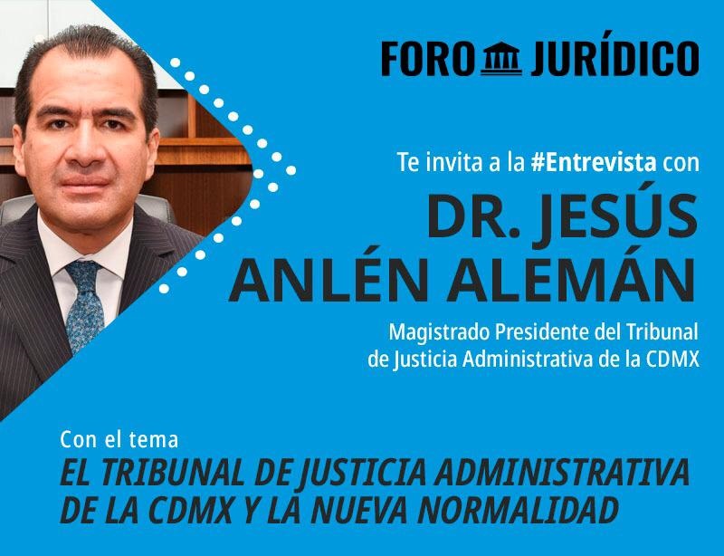 Foro Jurídico explicará sobre "Tribunal de Justicia Administrativa y nueva normalidad"