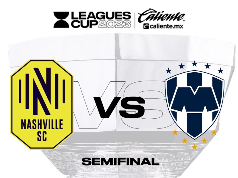 Monterrey vs Nashville hoy Semifinales de la Leagues Cup 2023