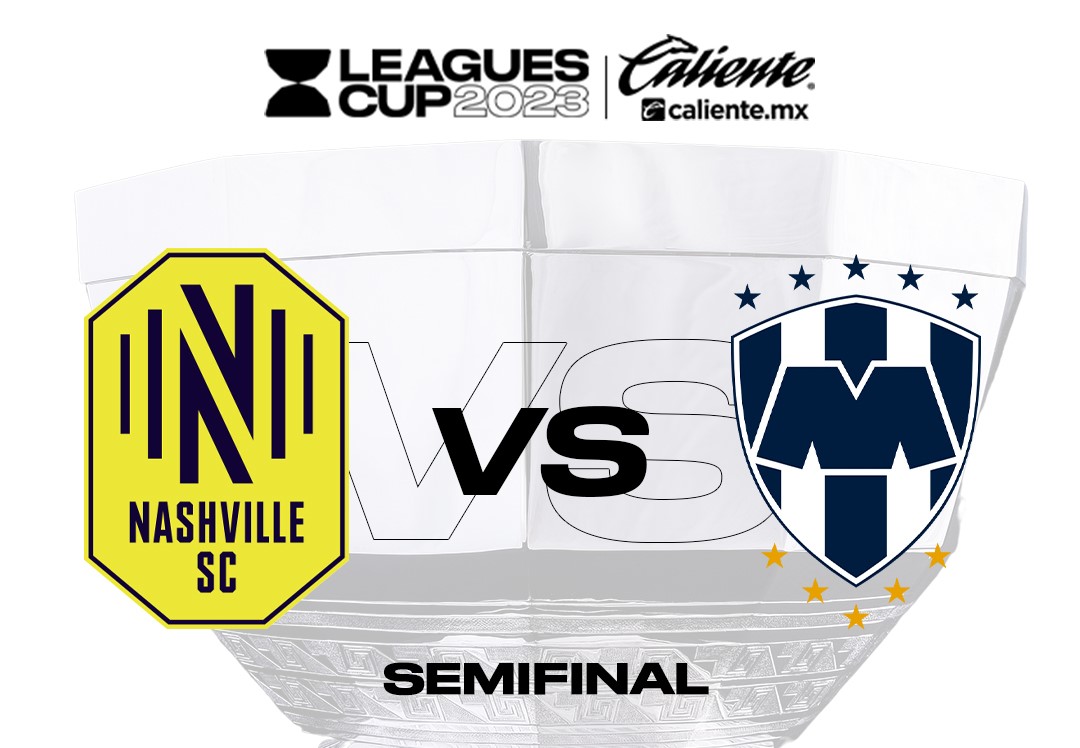 Monterrey vs Nashville hoy Semifinales de la Leagues Cup 2023