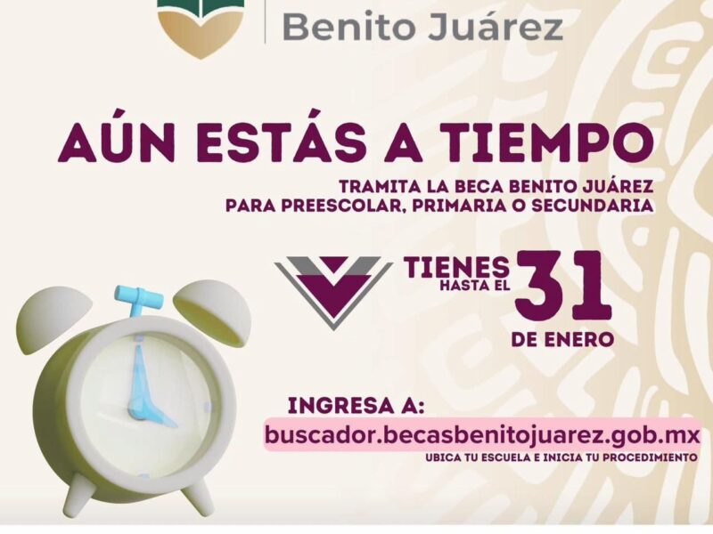 Qué se necesita para obtener la beca Benito Juárez