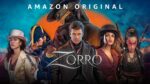 La nueva serie “El Zorro” en Prime Video: Un clásico reinventado