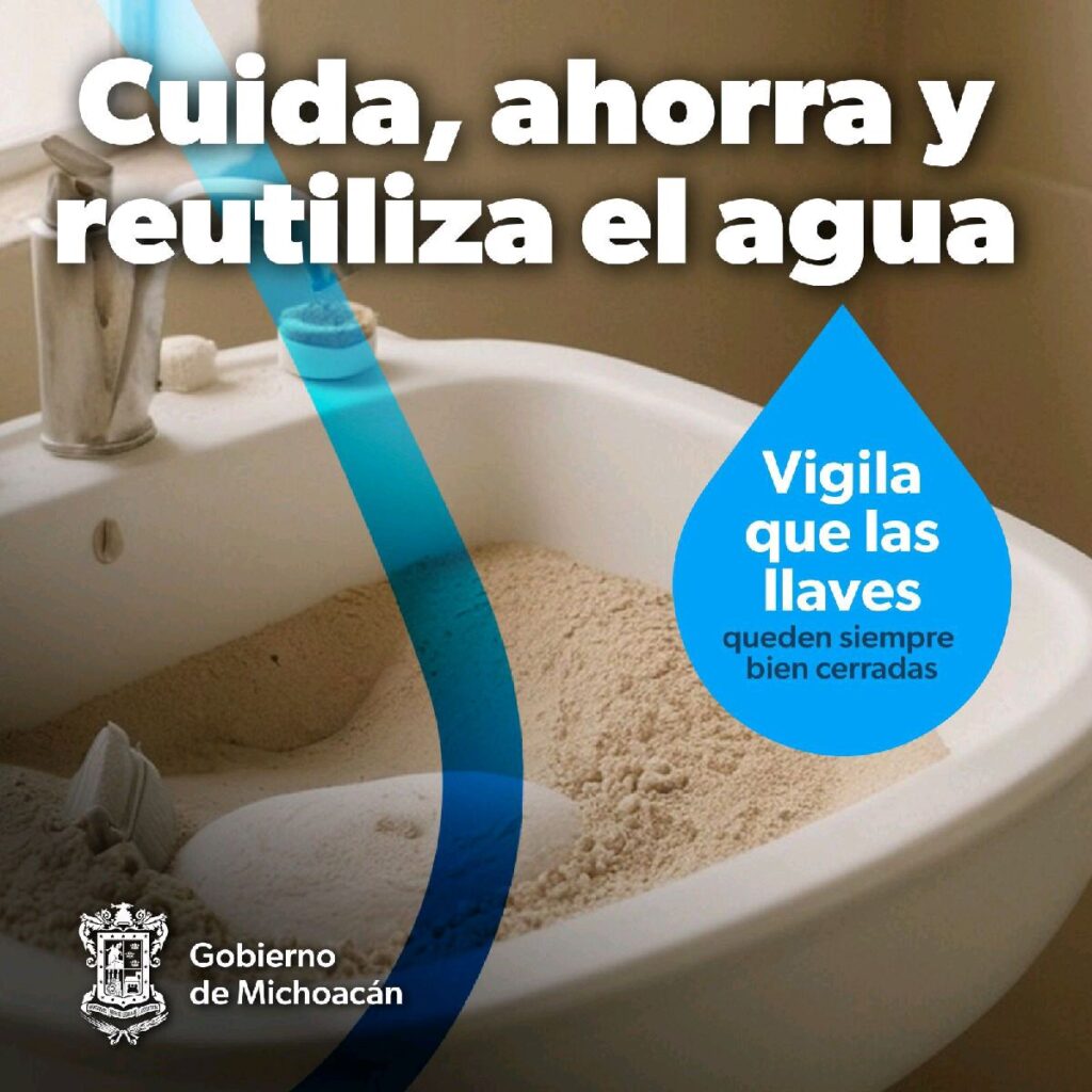 El ahorro del agua en Michoacán - vigila llaves