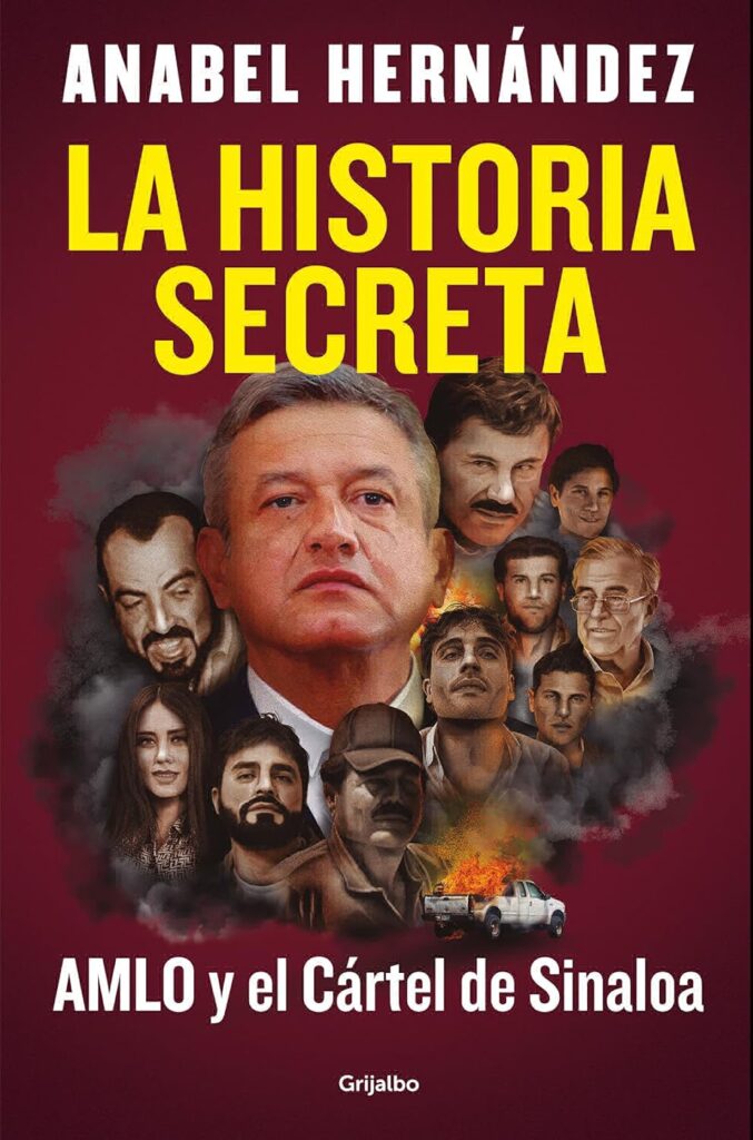 El nuevo libro de Anabel Hernández saca a la luz supuestos vínculos de AMLO con el narcotráfico.