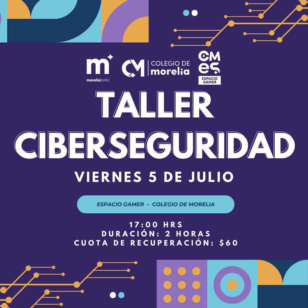 Taller de ciberseguridad en Morelia, Michoacán