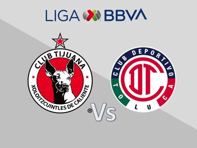 Xolos vs Toluca: El duelo que enciende el arranque del Clausura 2025