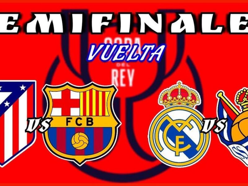 Se juegan la vuelta de semifinales en la Copa del Rey