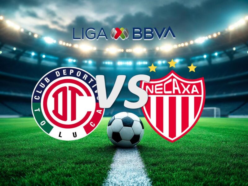 Toluca vs Necaxa en Vivo: Dónde ver Transmisión Jornada 11 Clausura 2025 Liga MX