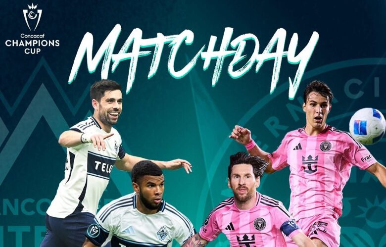 ¿A qué hora y por dónde ver EN VIVO Vancouver vs Inter Miami de la Concachampions?
