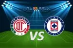Toluca vs Cruz Azul: Dónde ver en vivo el partido