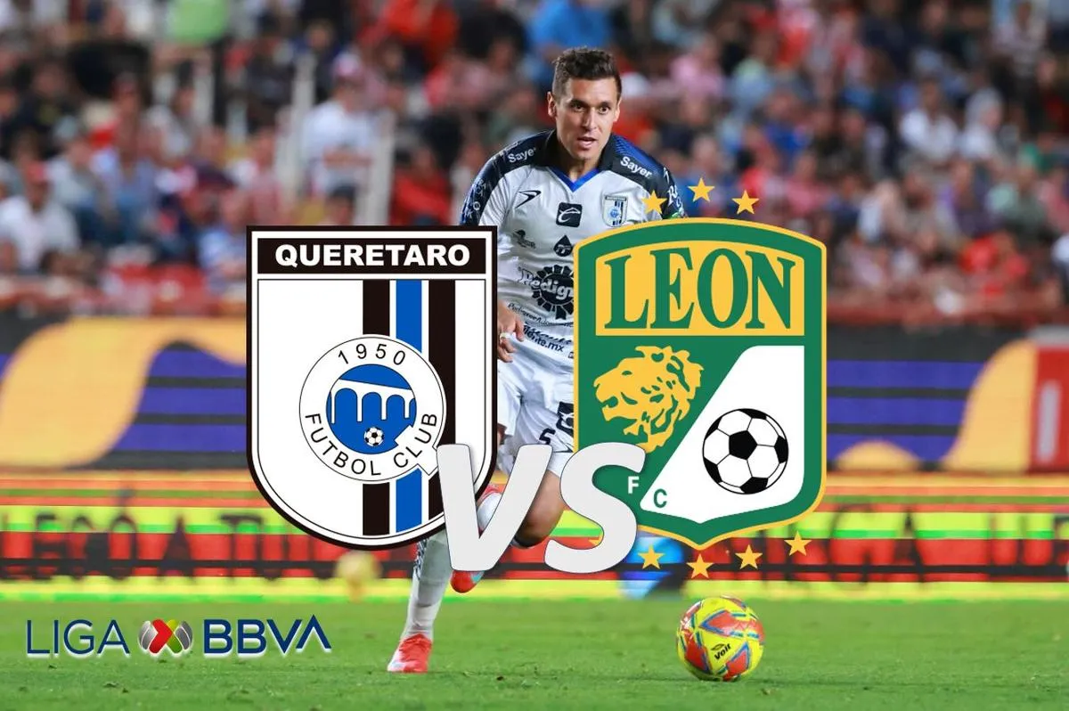 Querétaro vs León en VIVO: Fecha, Hora y Donde ver J14 Clausura 2025 Liga Mx 2