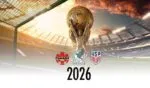 ¡Inicia la cuenta regresiva a un año de la Copa del Mundo 2026!