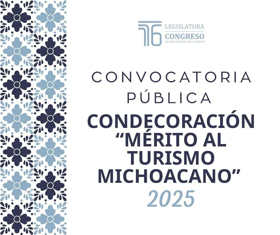 Congreso del Estado emite convocatoria para la Condecoración “Mérito al Turismo Michoacano” 2025-1