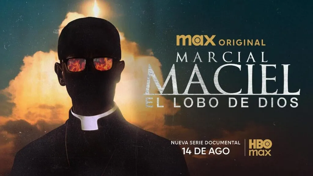 El lado oculto de Marcial Maciel serie de HBO Max que sacude a la Iglesia