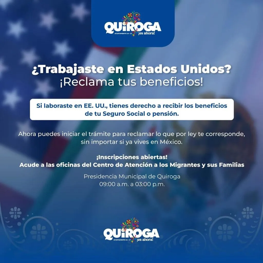Impulsa Gobierno de Quiroga acceso de migrantes a beneficios del Seguro Social de Estados Unidos-1