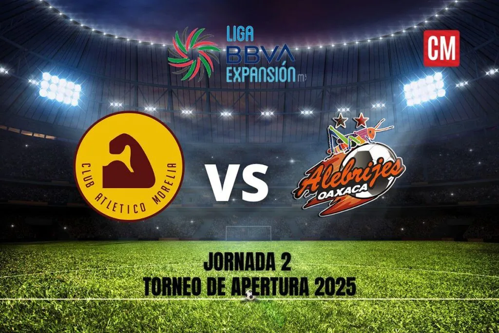 Morelia vs Alebrijes en Vivo: ver, hora partido de la Jornada 2 Apertura 2025 Liga Expansión 3
