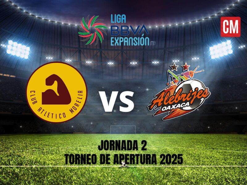 Morelia vs Alebrijes en Vivo: ver, hora partido de la Jornada 2 Apertura 2025 Liga Expansión 3