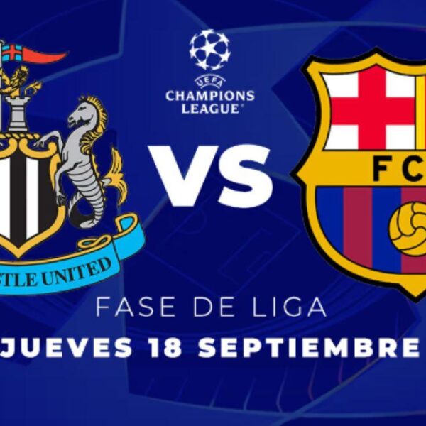 Dónde ver EN VIVO: Newcastle vs Barcelona en su debut en la Champions League