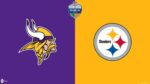 La NFL aterriza en Dublín con el duelo entre Steelers vs Vikings