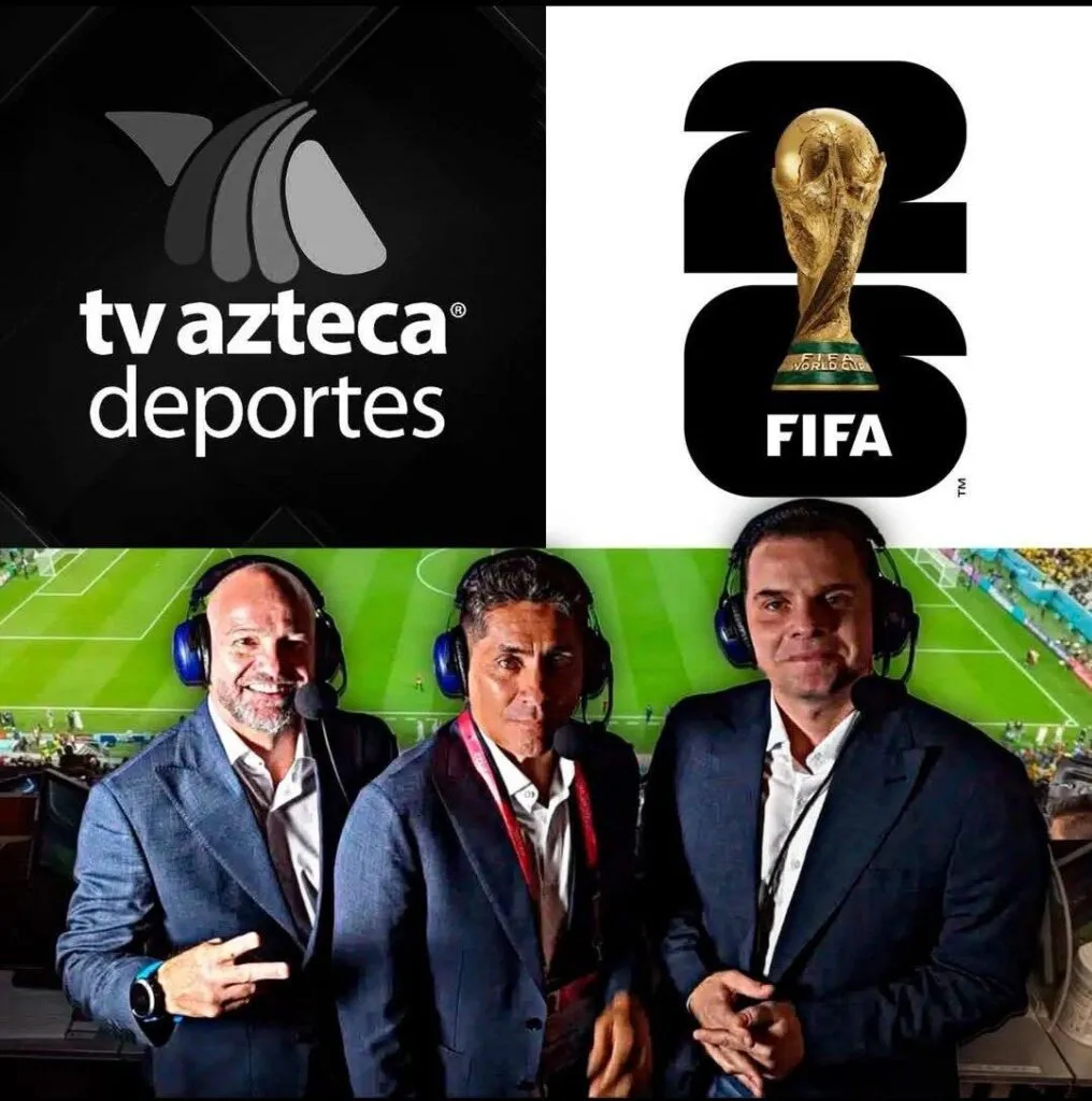 ¡Bomba! TV Azteca sigue sin tener los derechos de transmisión para el Mundial 2026-1
