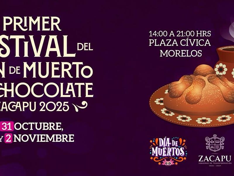 Primer Festival del Pan de Muerto y el Chocolate Zacapu 2025