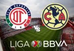Toluca vs Club América: Horario y transmisión del partido clave para definir liderato en el Apertura 2025