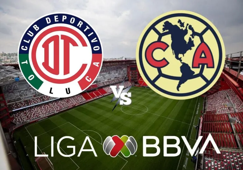 ¿A qué hora juega Toluca vs. América y dónde ver el partido de la última jornada?