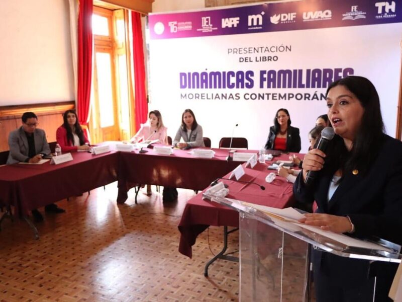 Comisión de la Familia encabeza presentación del libro “Dinámicas Familiares Morelianas Contemporáneas”