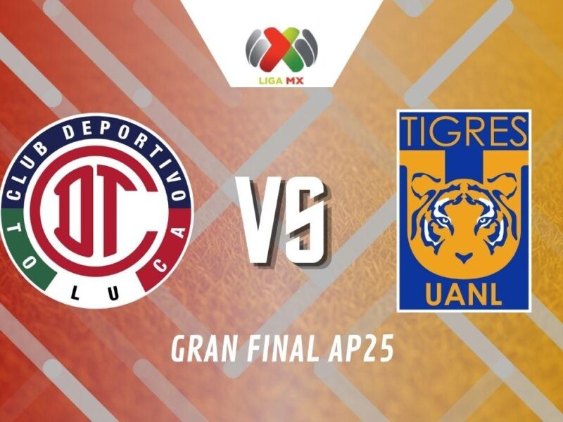Todo listo para la Final por el título del Apertura 2025 entre Toluca vs Tigres