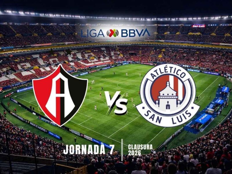 Atlas vs San Luis en vivo: dónde ver Jornada 7 Clausura 2026 liga MX