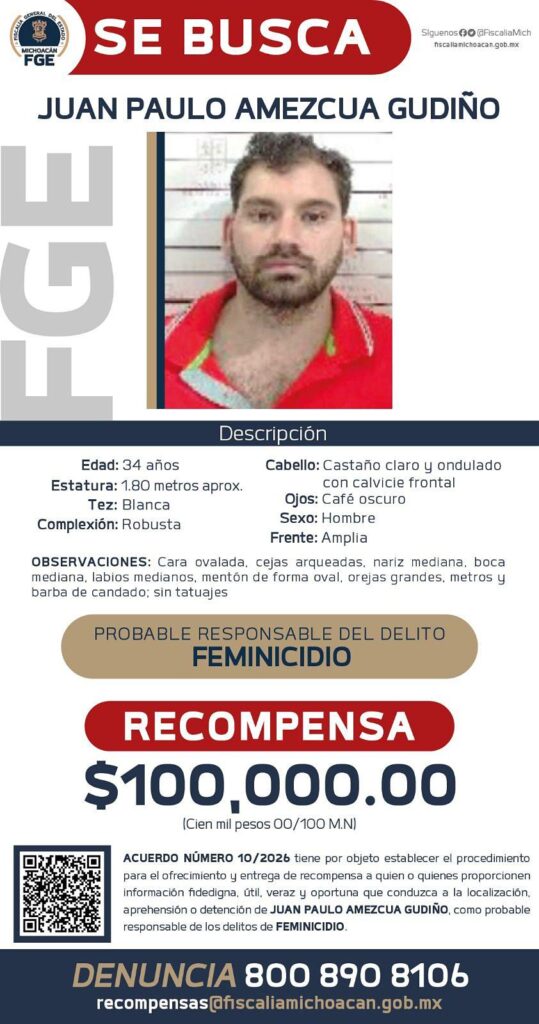 Ofrece FGE recompensa para detener Juan Paulo Amezcua Gudiño, presunto responsable del feminicidio de Frida S.