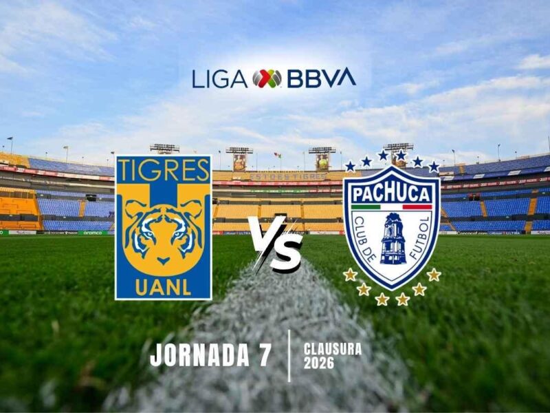 Tigres vs Pachuca EN VIVO: dónde ver Jornada 7 del Clausura 2026 Liga Mx 1