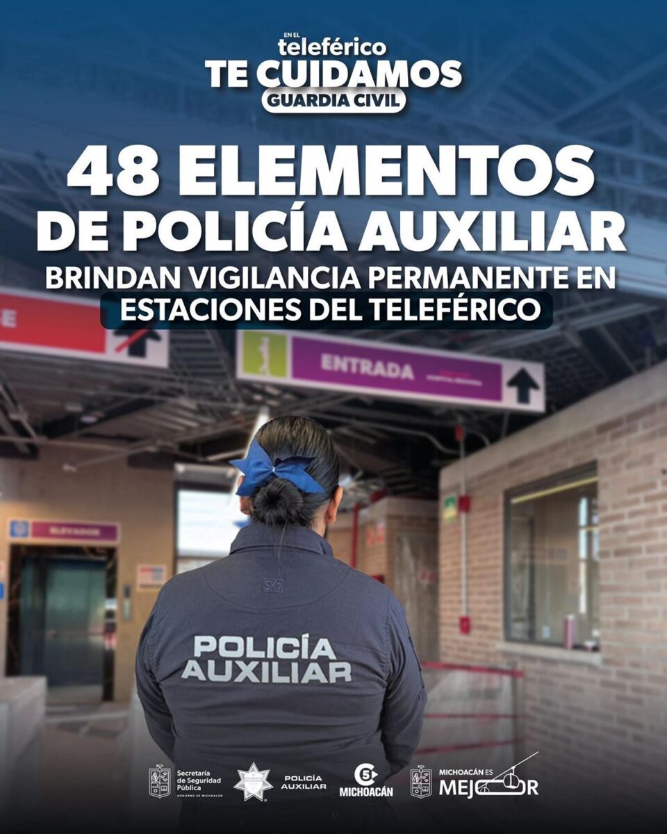 teleférico de Uruapan con vigilancia permanente de SSP y Policía Auxiliar