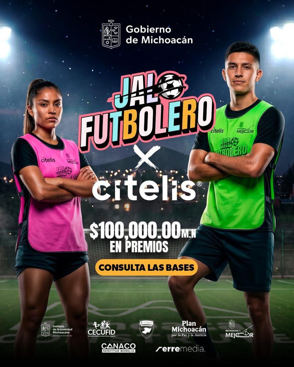 Inscríbete al Jalo Futbolero en Michoacán: Gana hasta 100 mil pesos 2